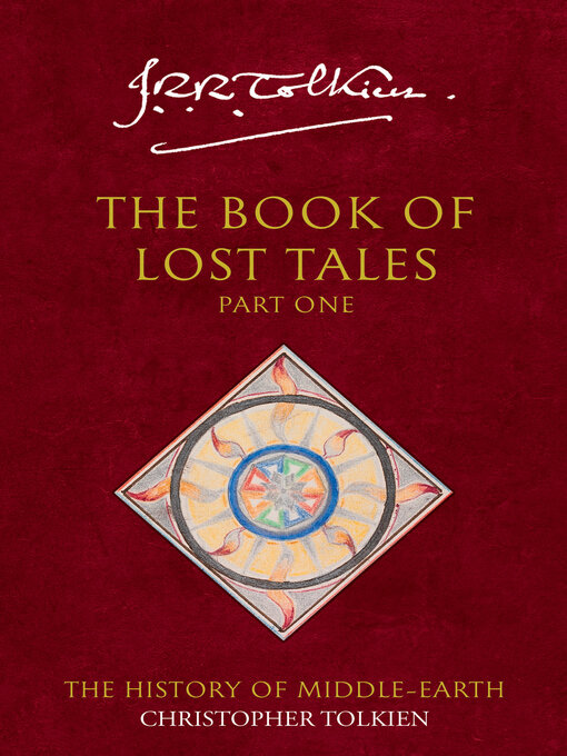 The Book of Lost Tales (eBook): The History of Middle-earth Series, Book 1